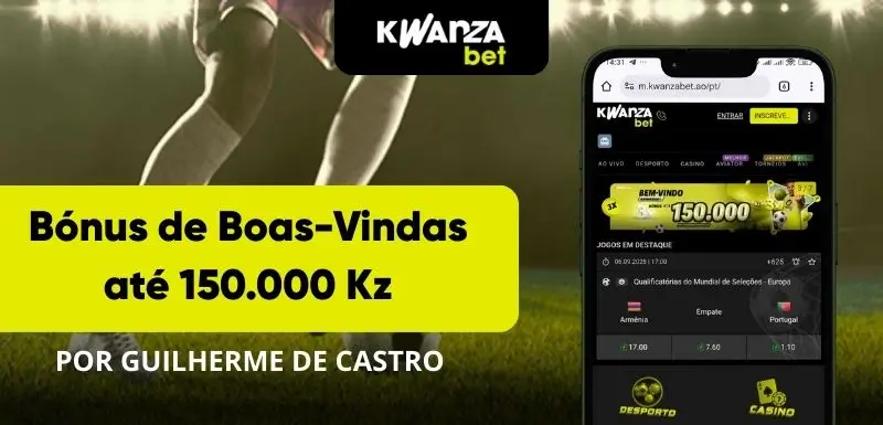 Bónus de Boas-Vindas até 150.000 Kz